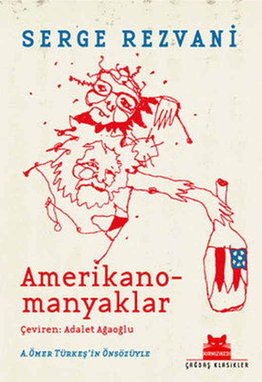 Amerikano-Manyaklar | Kırmızı Kedi