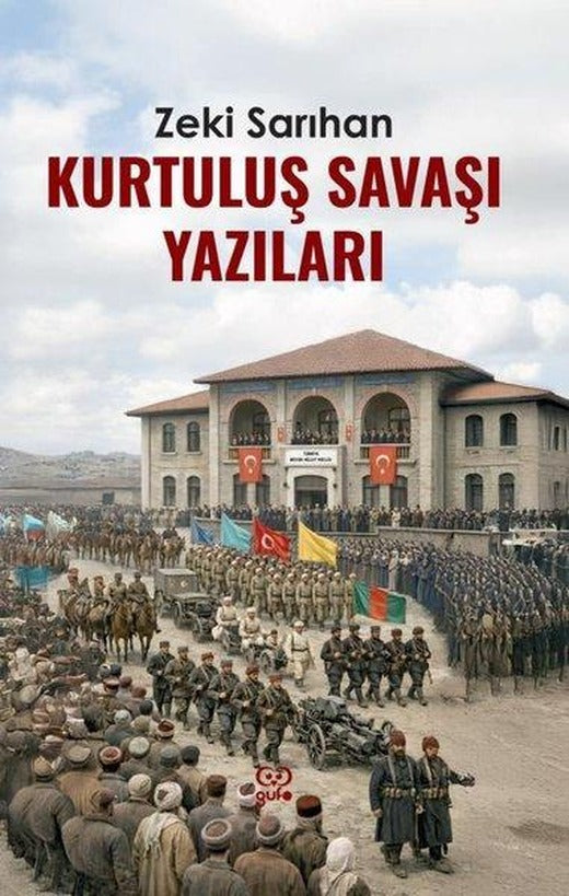 Kurtuluş Savaşı Yazıları | Gufo Yayınları (İnce Kapak)