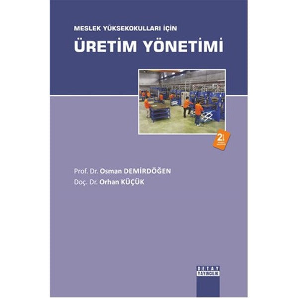 Meslek Yüksekokulları İçin Üretim Yönetimi | Detay Yayıncılık (İnce Kapak)