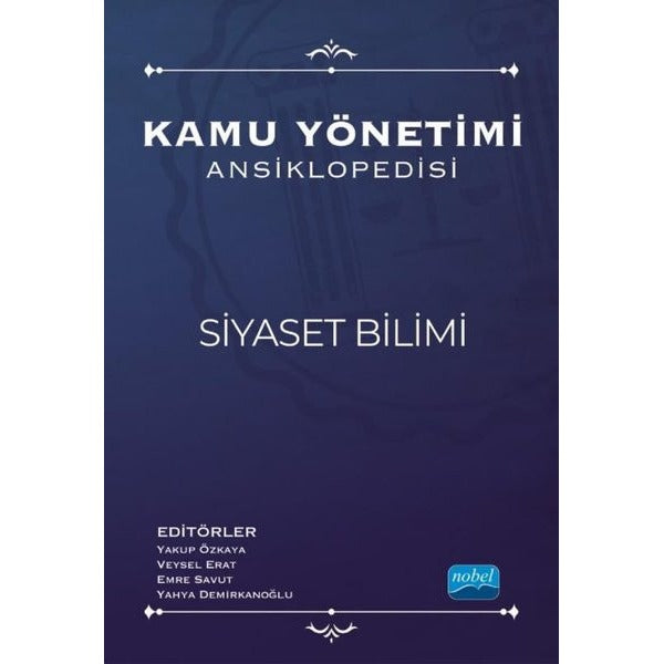 Kamu Yönetimi Ansiklopedisi - Siyaset Bilimi | Nobel Bilimsel Eserler (İnce Kapak)