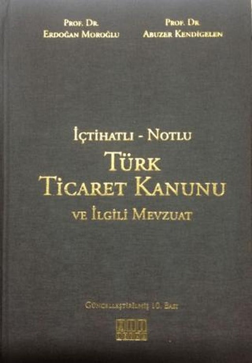 İçtihatlı - Notlu Türk Ticaret Kanunu ve İlgili Mevzuat | On İki Levha Yayınları (Ciltli)