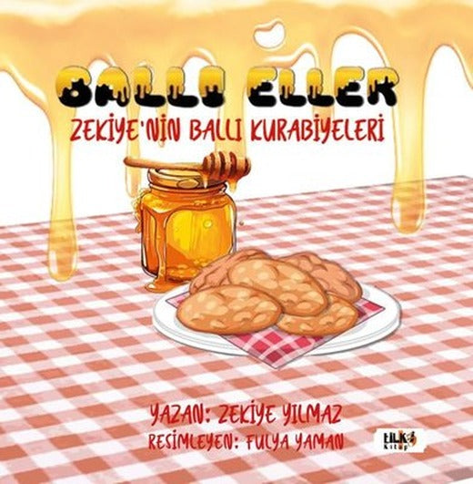 Ballı Eller - Zekiye'nin Ballı Kurabiyeleri | Tilki Kitap