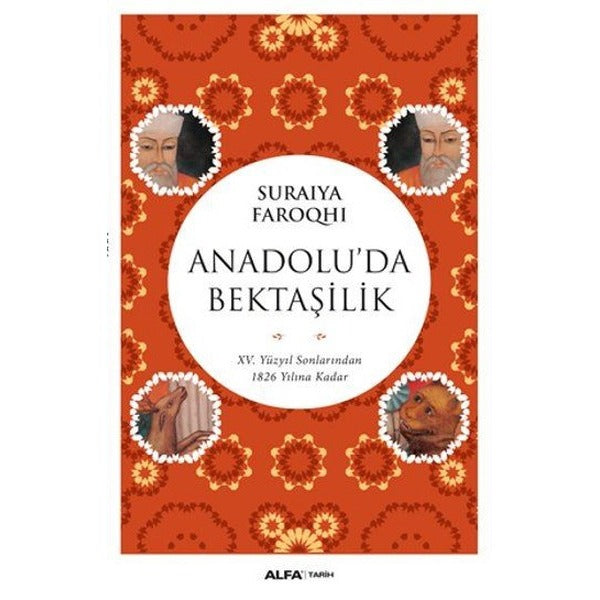 Anadolu'da Bektaşilik | Alfa Yayınları