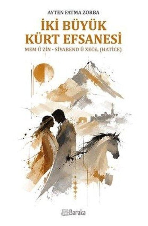 İki Büyük Kürt Efsanesi | Baraka Kitap (İnce Kapak)