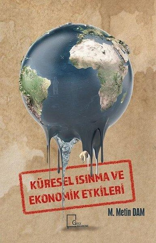 Küresel Isınma ve Ekonomik Etkileri | Gece Akademi (İnce Kapak)