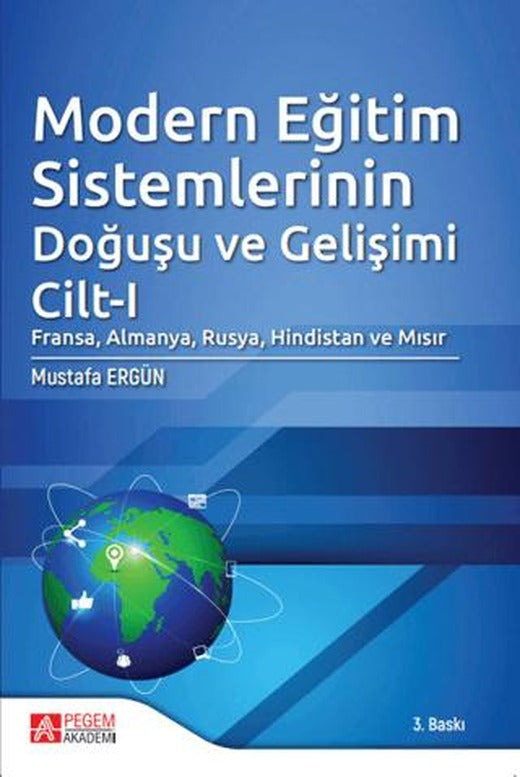 Modern Eğitim Sistemlerinin Doğuşu ve Gelişimi Cilt 1