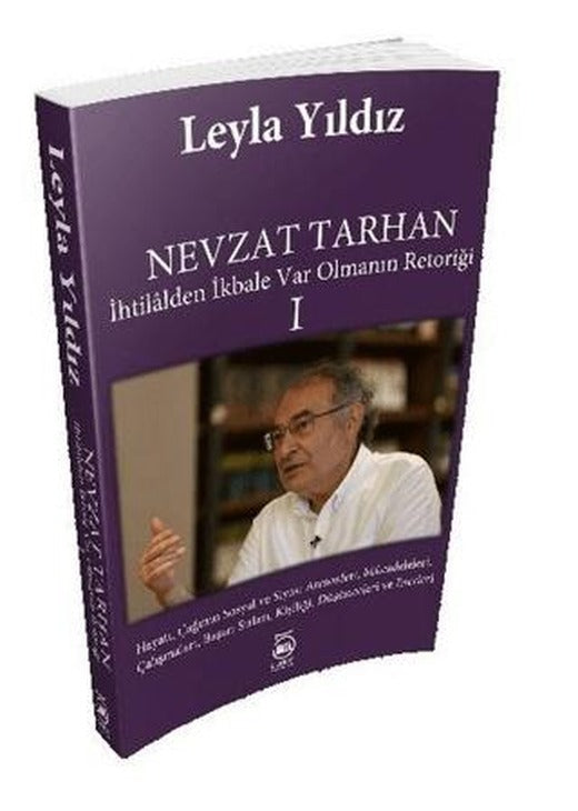 Nevzat Tarhan - İhtilalden İkbale Var Olmanın Retoriği 1