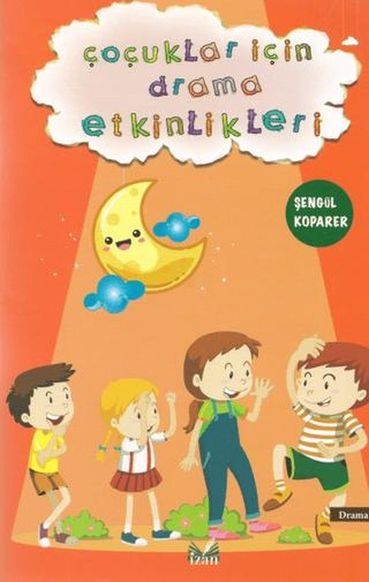 Çoçuklar İçin Drama Etkinlikleri