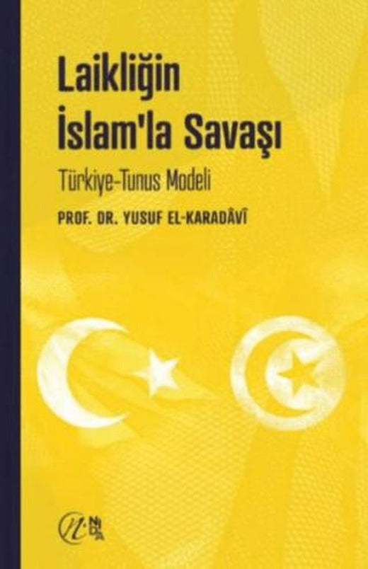 Laikliğin İslam’la Savaşı – Türkiye-Tunus Modeli | Nida Yayıncılık (Ciltsiz)