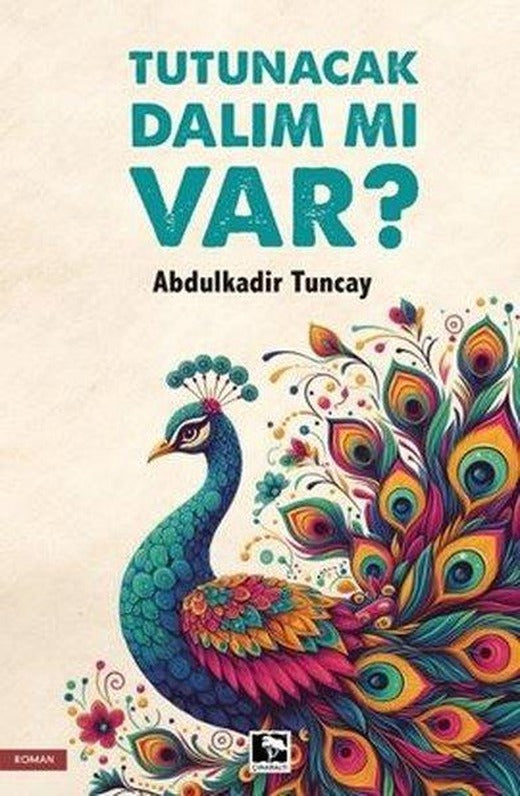 Tutunacak Dalım mı Var? | Çınaraltı Yayınları (İnce Kapak)