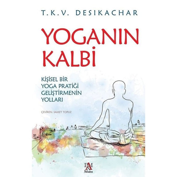 Yoganın Kalbi | Panama Yayıncılık (İnce Kapak)