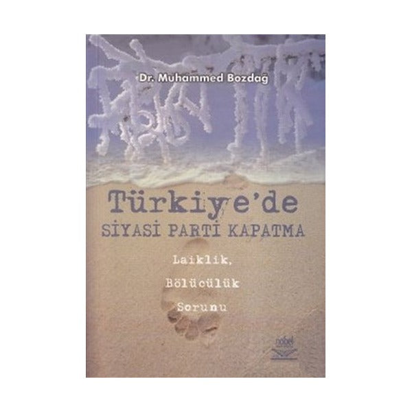 Türkiye’de Siyasi Parti Kapatma | Nobel Akademik Yayıncılık (Ciltsiz)