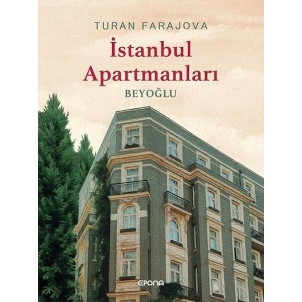 İstanbul Apartmanları - Beyoğlu | Epona (Ciltli)