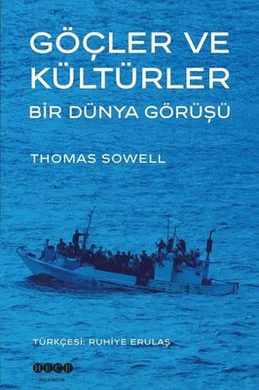 Göçler ve Kültürler - Bir Dünya Görüşü | Hece Yayınları