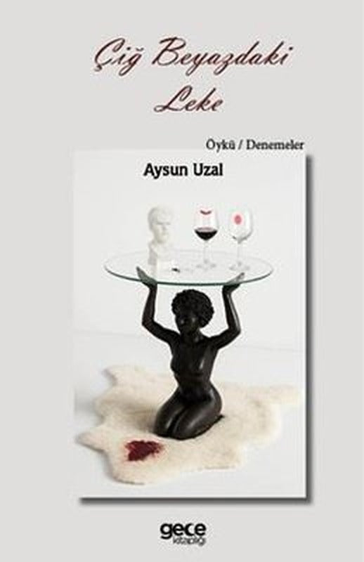 Çiğ Beyazdaki Leke | Gece Kitaplığı (İnce Kapak)
