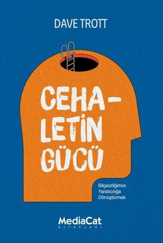 Cehaletin Gücü | Mediacat
