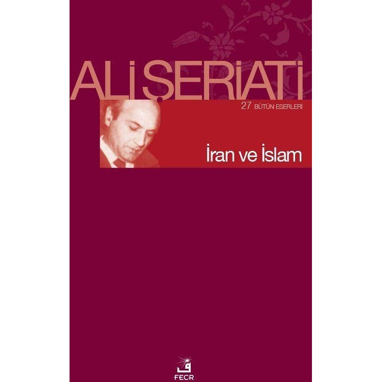 İran ve İslam | Fecr Yayınları (Ciltsiz)