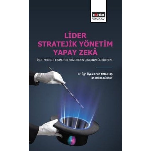 Lider Stratejik Yönetim Yapay Zeka | Eğitim Yayınevi (İnce Kapak)