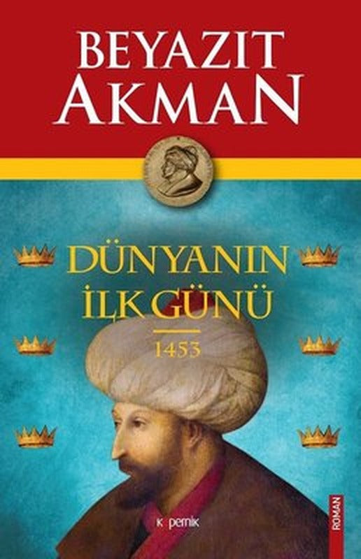 Dünyanın İlk Günü 1453 | Kopernik Kitap