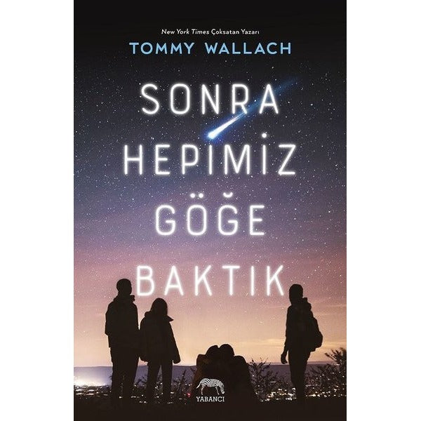 Sonra Hepimiz Göğe Baktık | Yabancı Yayınları