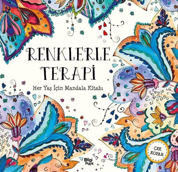 Renklerle Terapi - Her Yaş İçin Mandala Kitabı | Bilgi Park Yayınları (İnce Kapak)