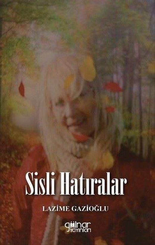 Sisli Hatıralar | Gülnar Yayınları (İnce Kapak)