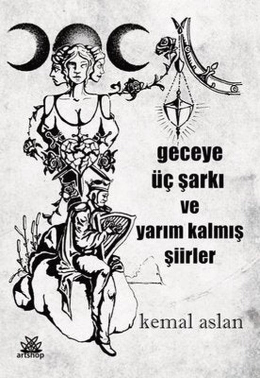 Geceye Üç Şarkı ve Yarım Kalmış Şiirler | Artshop Yayıncılık (İnce Kapak)