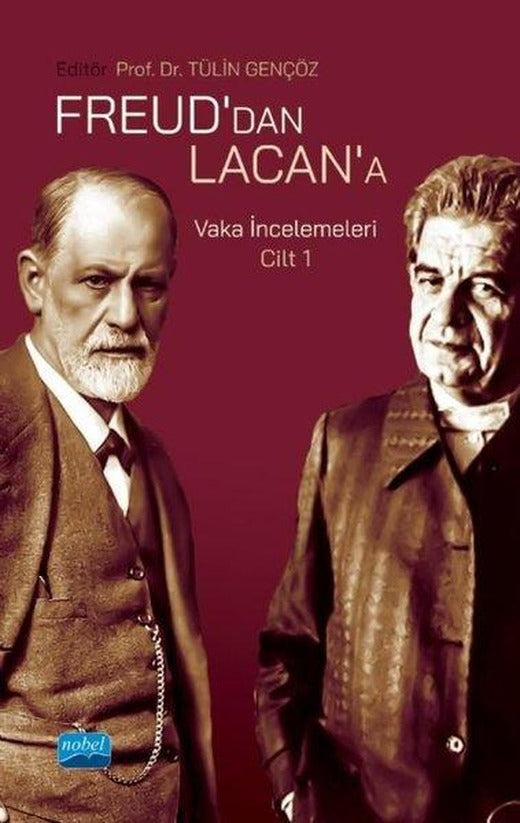 Freud'dan Lacan'a Vaka İncelemeleri - Cilt 1 | Nobel Akademik Yayıncılık (İnce Kapak)