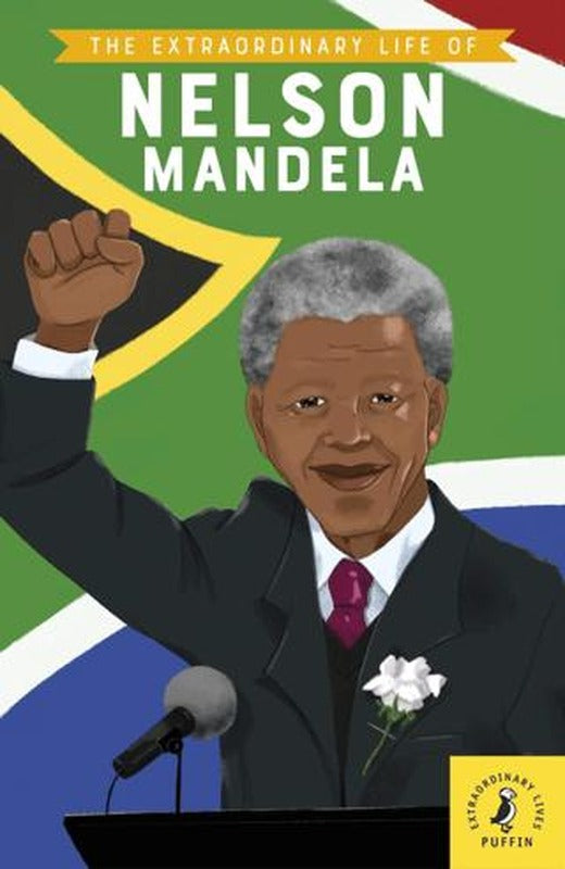 The Extraordinary Life of Nelson Mandela | Puffin Books (Ciltsiz)