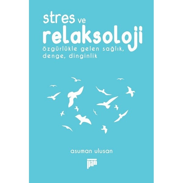 Stres ve Relaksoloji | Pan Yayıncılık (İnce Kapak)