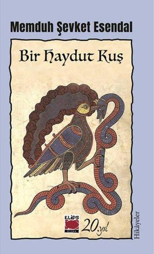 Bir Haydut Kuş - Hikayeler | Elips Kitapları (İnce Kapak)