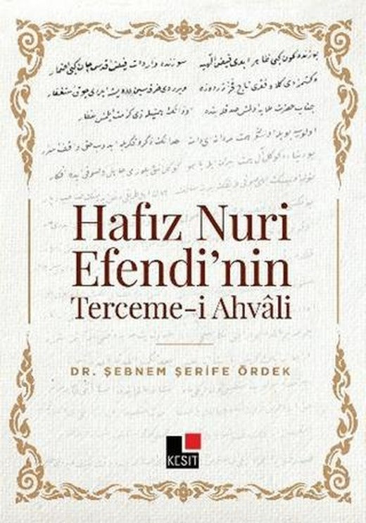 Hafız Nuri Efendi’nin Terceme-i Ahvali | Kesit Yayınları (Ciltsiz)