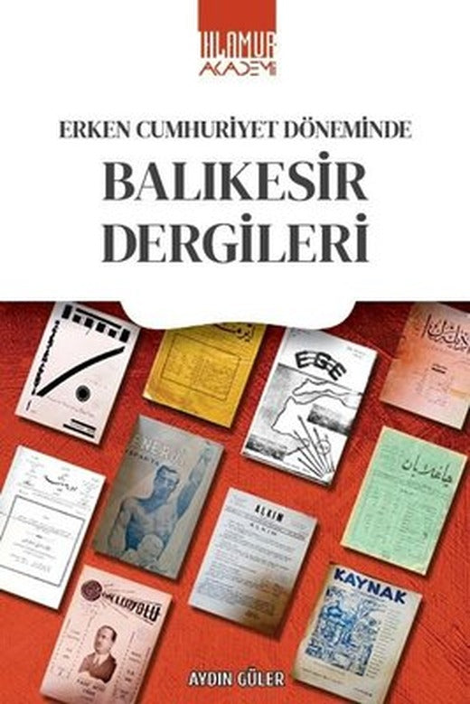 Erken Cumhuriyet Döneminde Balıkesir Dergileri | Ihlamur Kitap (İnce Kapak )