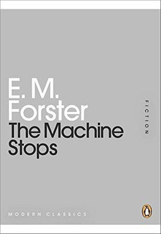 Machine Stops (Penguin Modern Classics) | Penguin Books Ltd