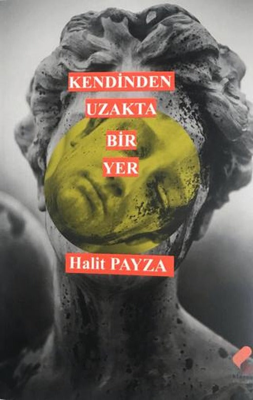 Kendinden Uzakta Bir Yer