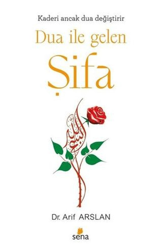 Dua ile Gelen Şifa | Sena Yayınları (Ciltsiz)