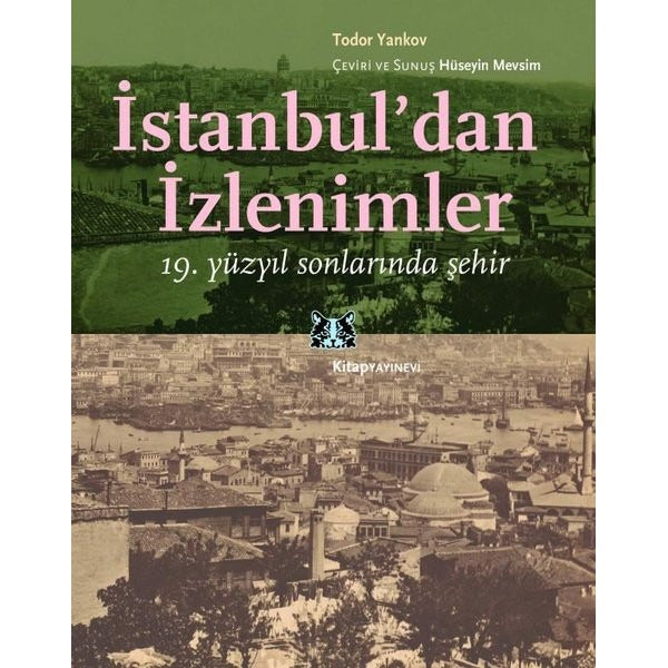 İstanbul'dan İzlenimler - 19. Yüzyıl Sonlarında Şehir | Kitap Yayınevi