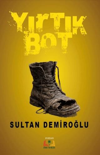 Yırtık Bot | Sidar Yayınları (Ciltsiz)  - Resim 1