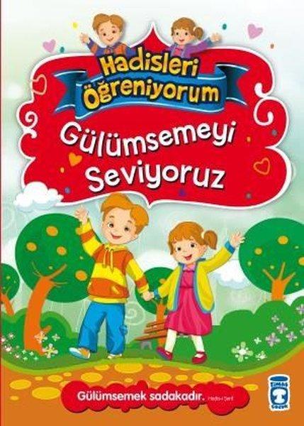 Gülümsemeyi Seviyoruz - Hadisleri Öğreniyorum | Timaş Çocuk (İnce Kapak)  - Resim 1
