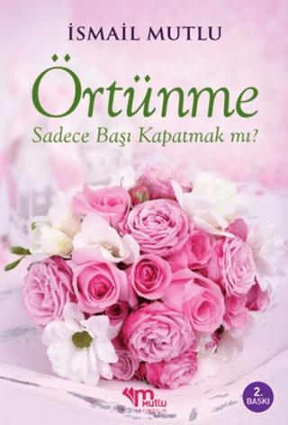Örtünme Sadece Başı Kapatmak Mı?