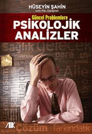 Güncel Problemlere Psikolojik Analizler