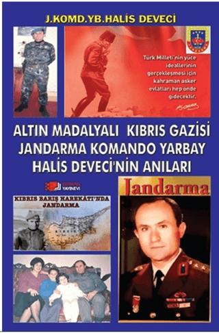 Altın Madalyalı Kıbrıs Gazisi Jandarma Komando Yarbay Halis Deveci’nin Anıları | Berikan Yayınevi (Ciltsiz)  - Resim 1