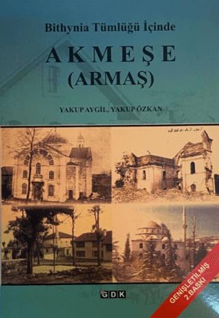 Bithynia Tümlüğü İçinde Akmeşe (Armaş)