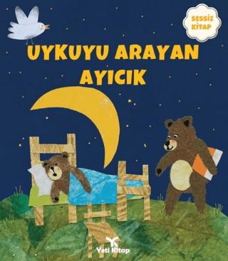 Uykuyu Arayan Ayıcık (Sessiz Kitap) | Yeti Kitap (Ciltsiz)  - Resim 1