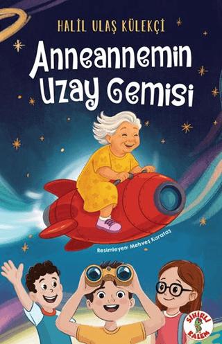 Anneannemin Uzay Gemisi