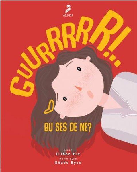Guurrrrr!.. Bu Ses de Ne? | Arden (İnce Kapak)  - Resim 1