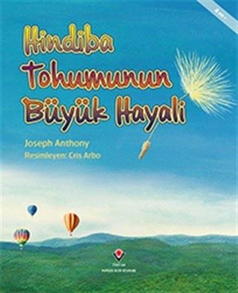 Hindiba Tohumunun Büyük Hayali | Tübitak Yayınları (İnce Kapak)  - Resim 1