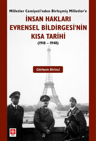 İnsan Hakları Evrensel Bildirgesinin Kısa Tarihi (1918-1948) | Ekin Basım Yayın (Ciltsiz)  - Resim 1