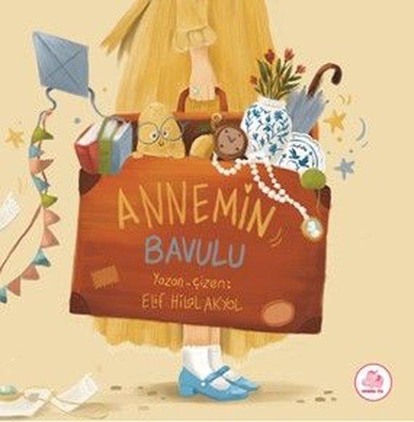 Annemin Bavulu | Pembe Fil Yayınları (Ciltli)  - Resim 1