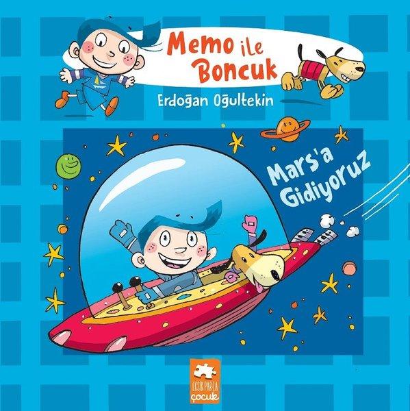 Memo ile Boncuk - Marsa Gidiyoruz | Eksik Parça Yayınları (İnce Kapak)  - Resim 1